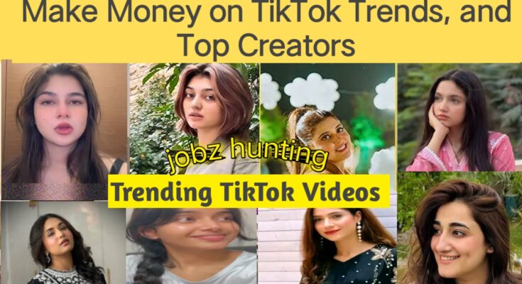 How to Make Money on TikTok - Jobz Hunting